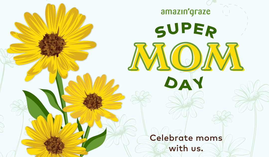 8 Things Every Mom Should Hear - Amazin' Graze Singapore